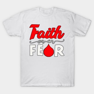 Faith Over Fear 2 T-Shirt